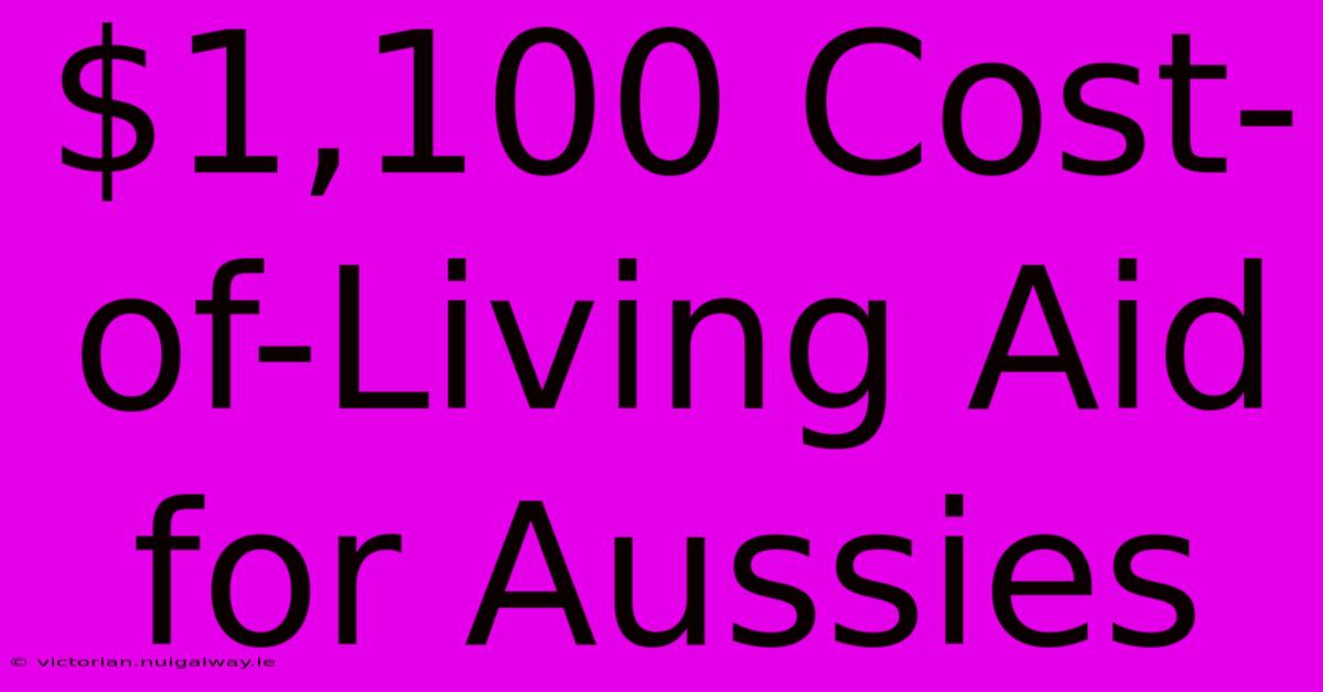 $1,100 Cost-of-Living Aid For Aussies