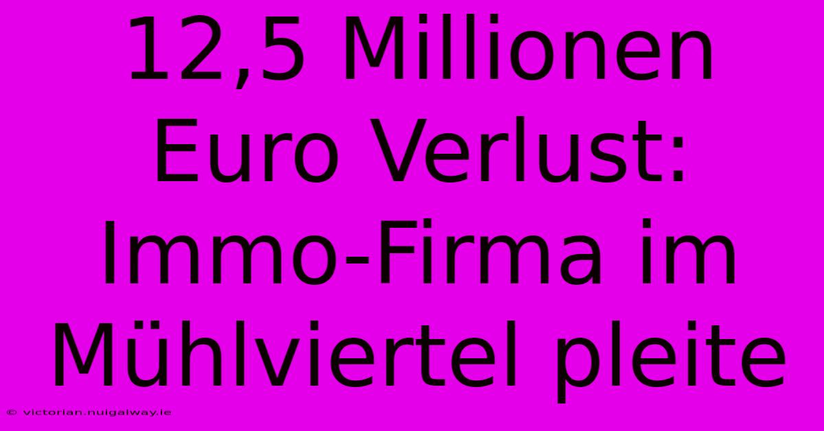 12,5 Millionen Euro Verlust: Immo-Firma Im Mühlviertel Pleite