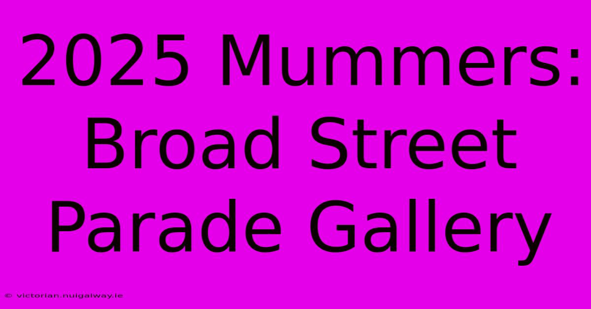 2025 Mummers: Broad Street Parade Gallery