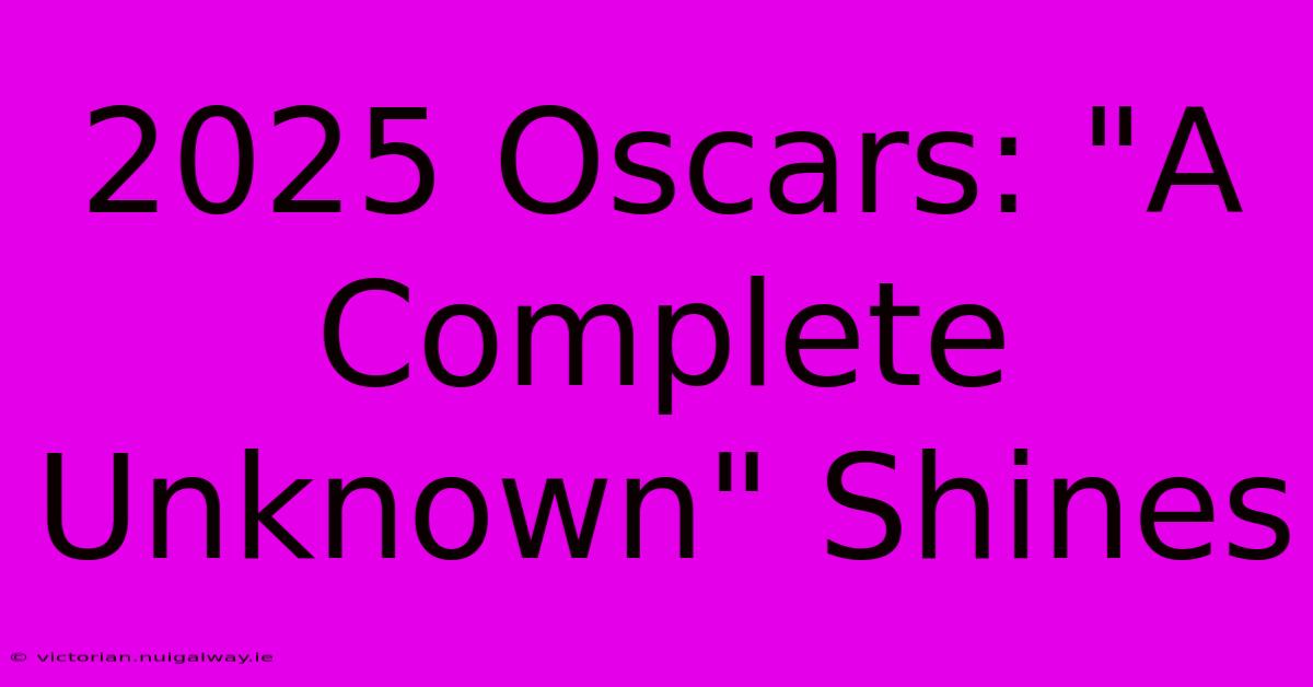 2025 Oscars: 