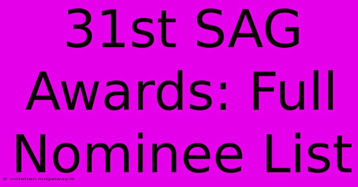 31st SAG Awards: Full Nominee List