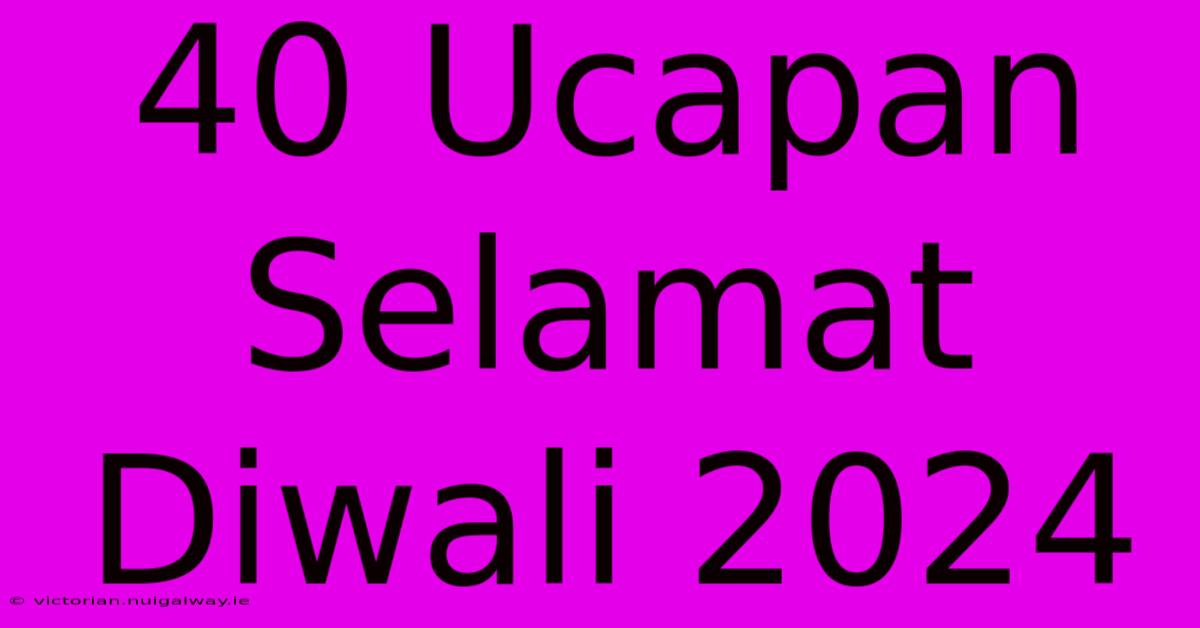 40 Ucapan Selamat Diwali 2024