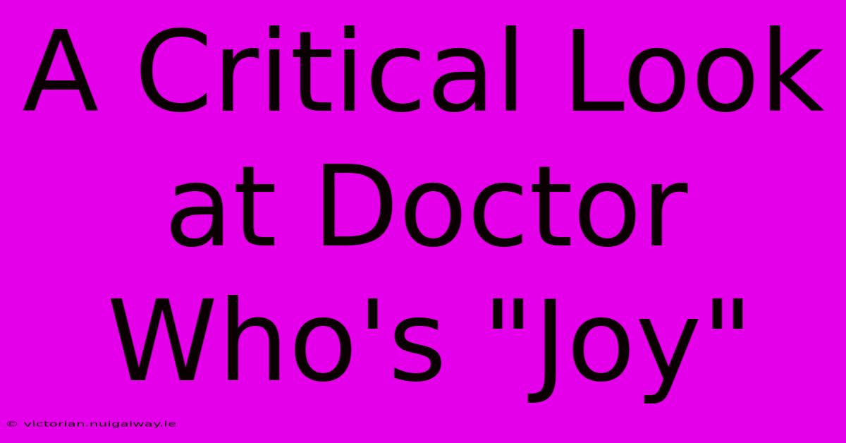 A Critical Look At Doctor Who's 