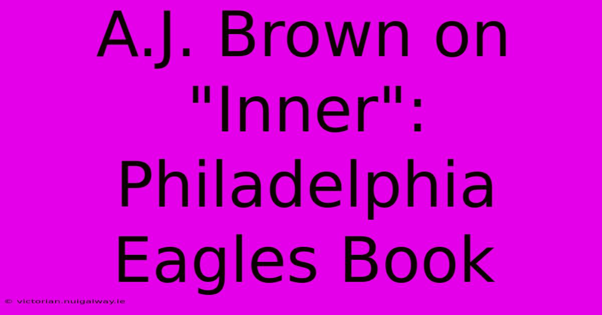 A.J. Brown On 