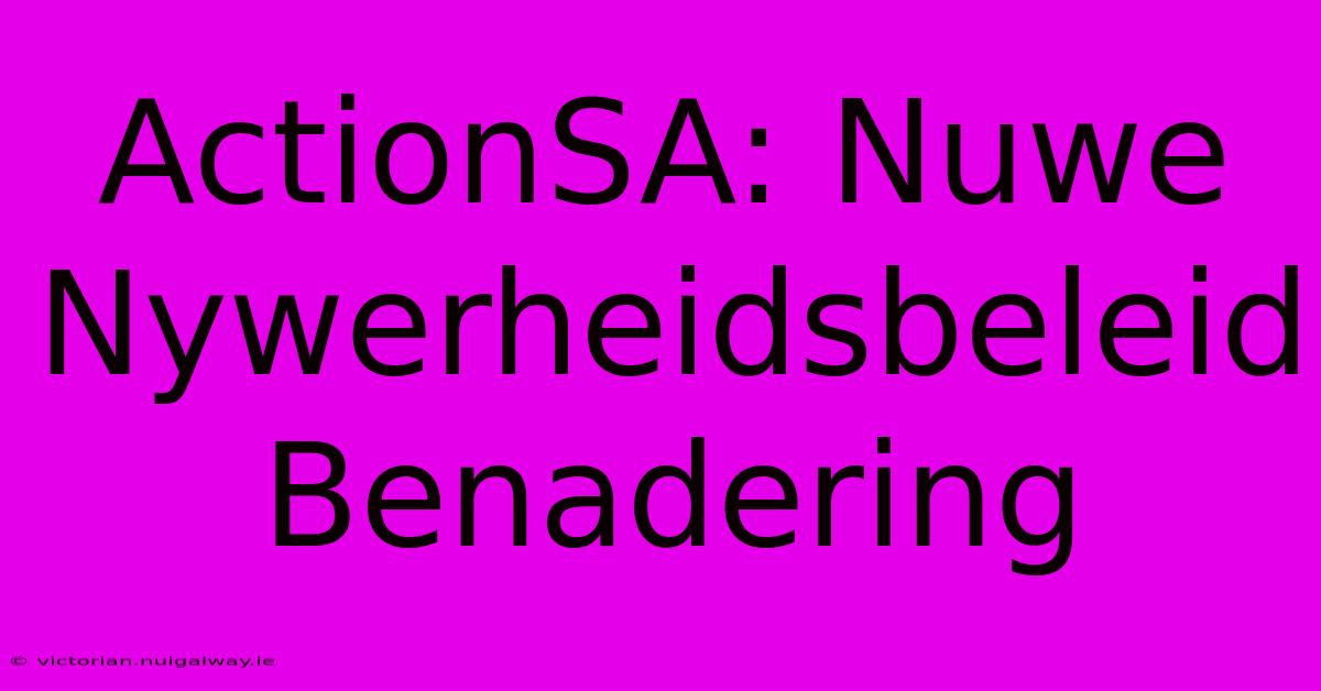 ActionSA: Nuwe Nywerheidsbeleid Benadering