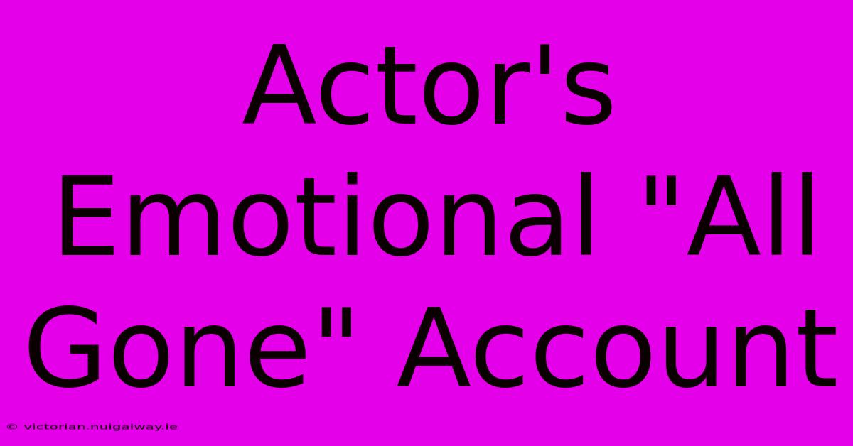 Actor's Emotional 