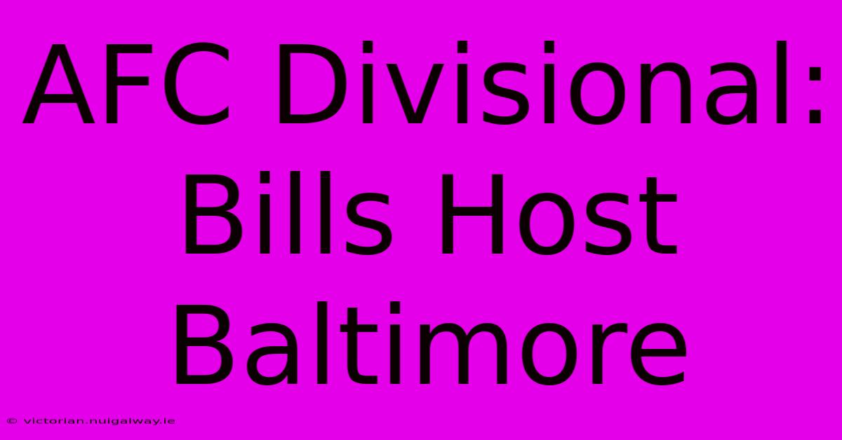 AFC Divisional: Bills Host Baltimore