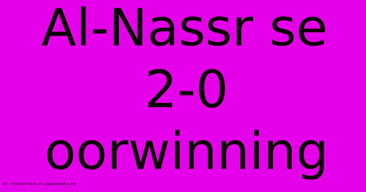 Al-Nassr Se 2-0 Oorwinning