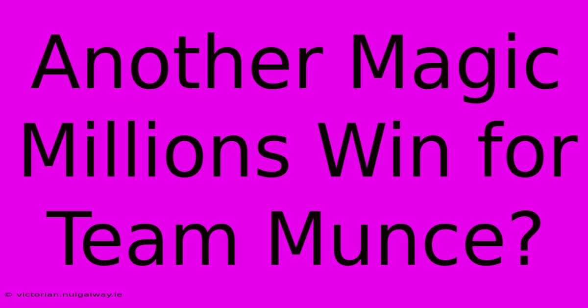 Another Magic Millions Win For Team Munce?