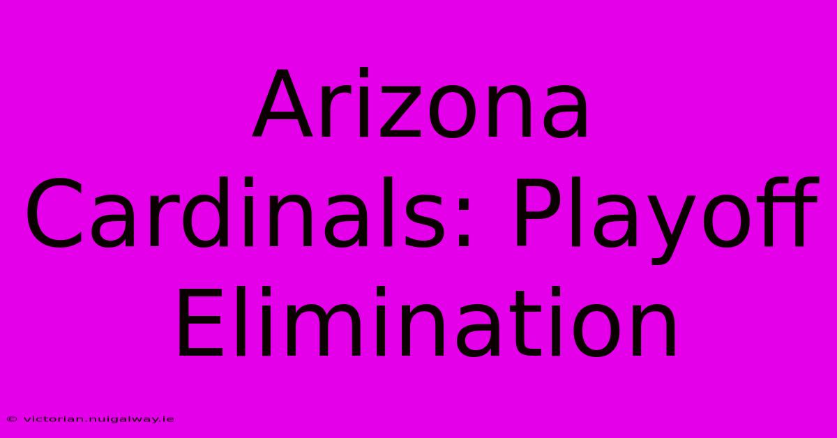 Arizona Cardinals: Playoff Elimination