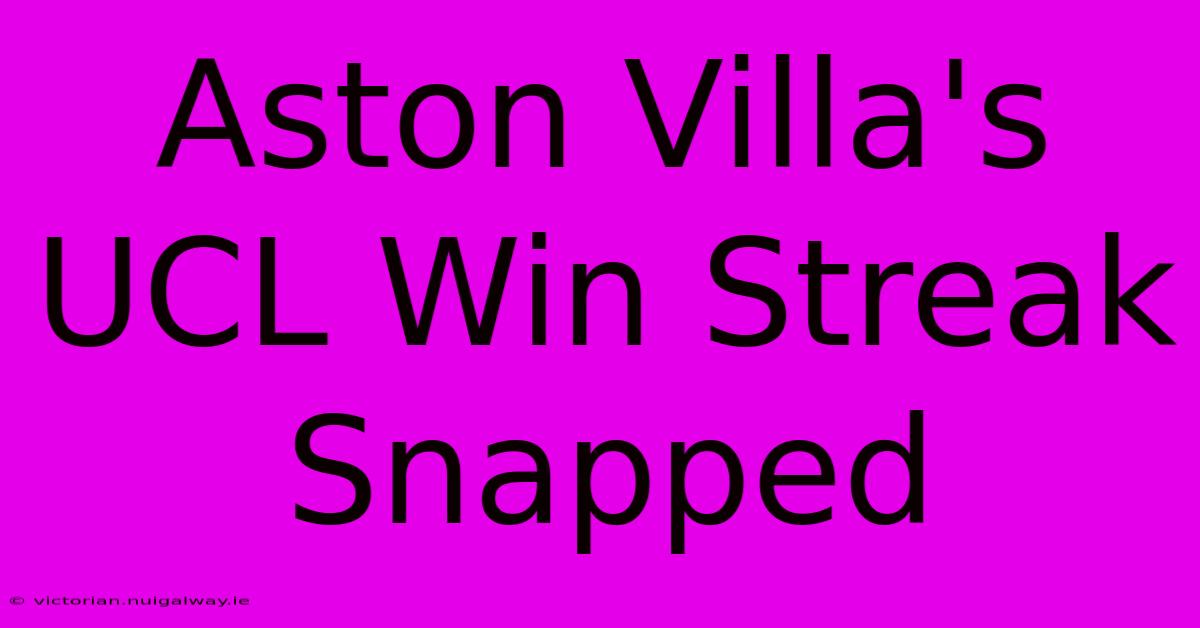 Aston Villa's UCL Win Streak Snapped 