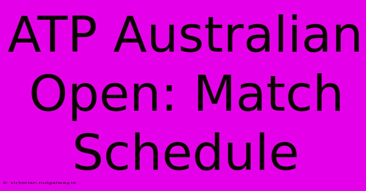 ATP Australian Open: Match Schedule