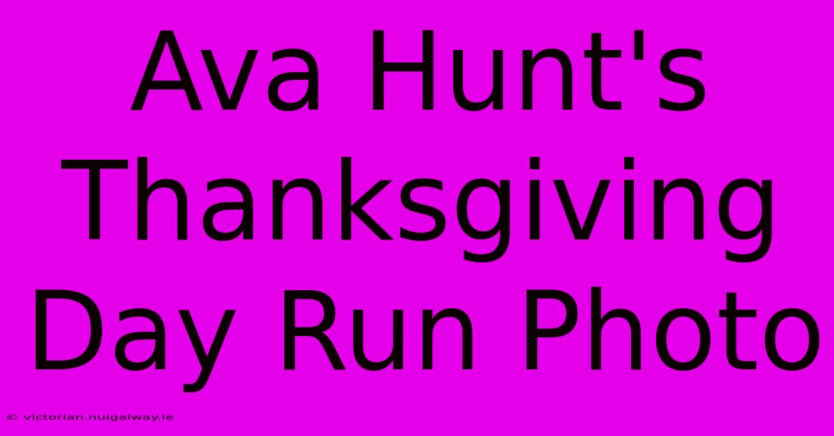 Ava Hunt's Thanksgiving Day Run Photo