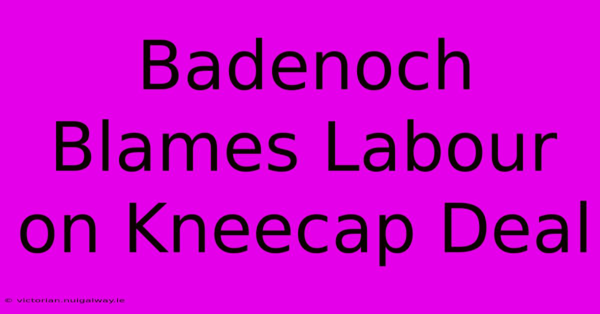 Badenoch Blames Labour On Kneecap Deal