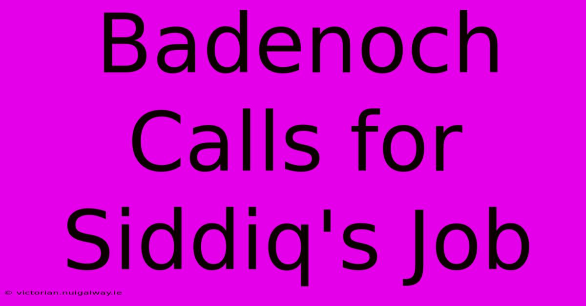 Badenoch Calls For Siddiq's Job