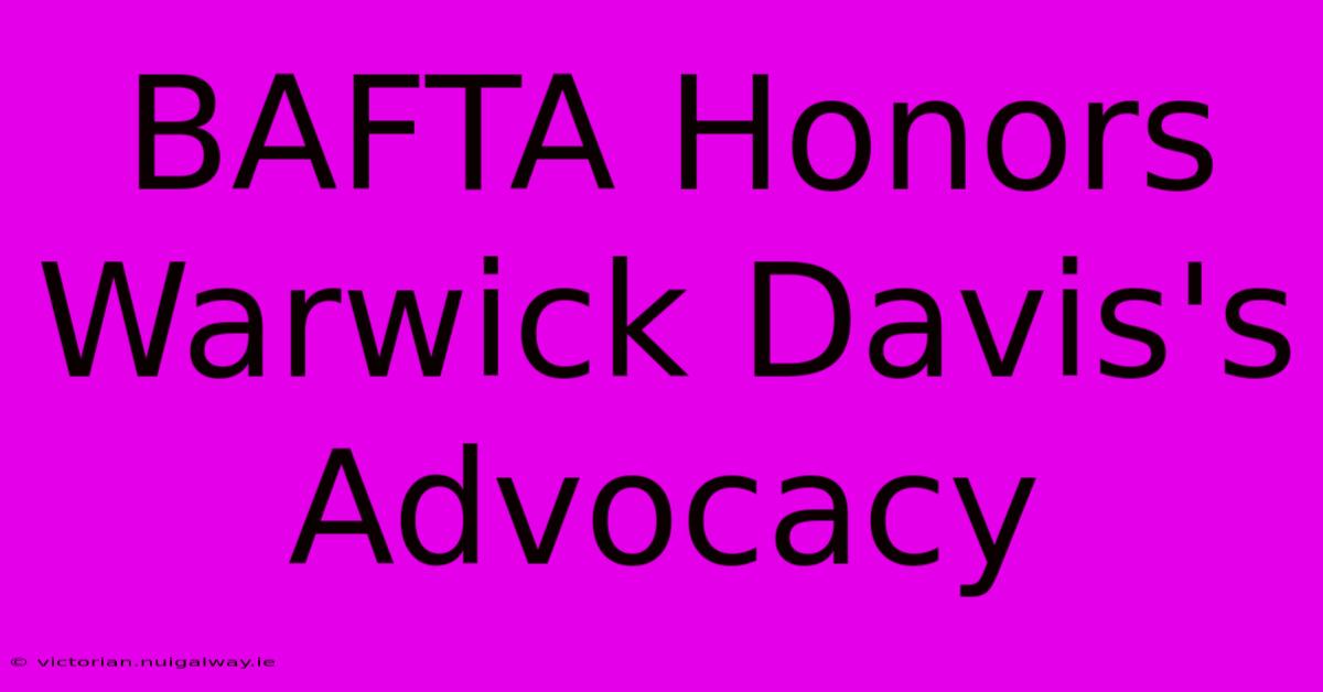 BAFTA Honors Warwick Davis's Advocacy