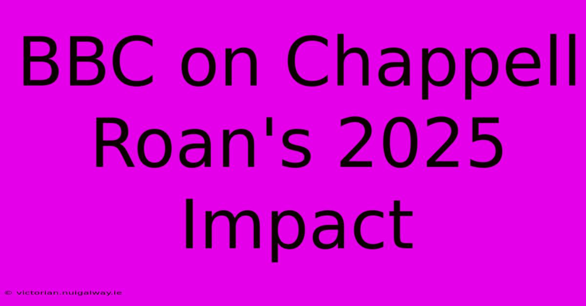 BBC On Chappell Roan's 2025 Impact