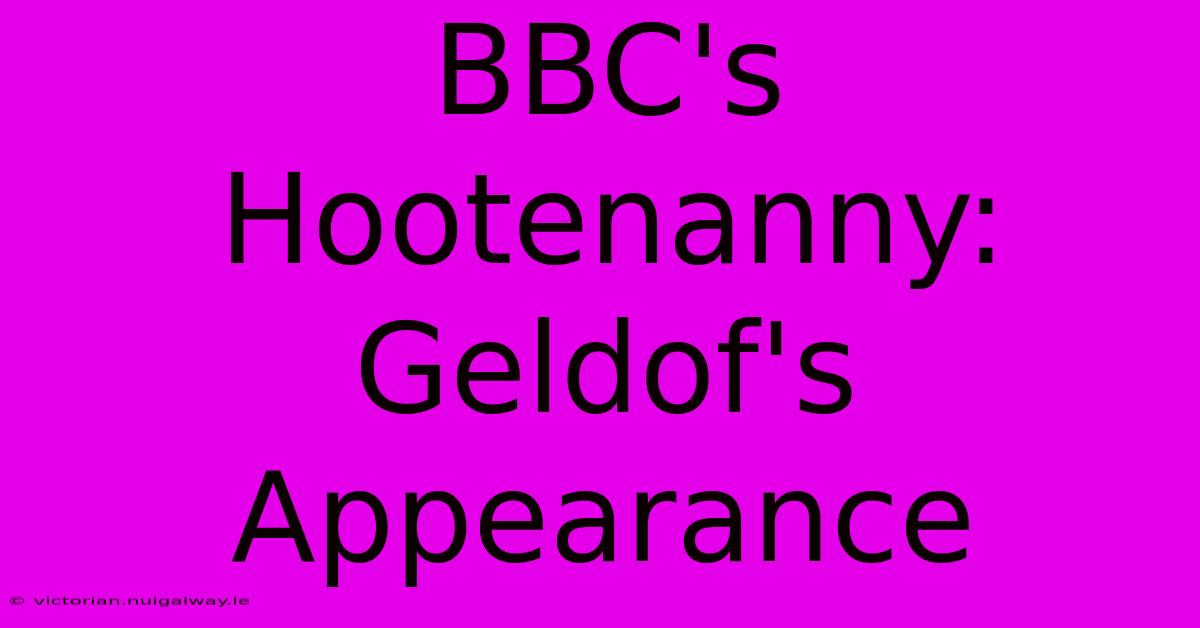 BBC's Hootenanny: Geldof's Appearance