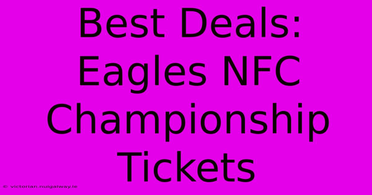 Best Deals: Eagles NFC Championship Tickets