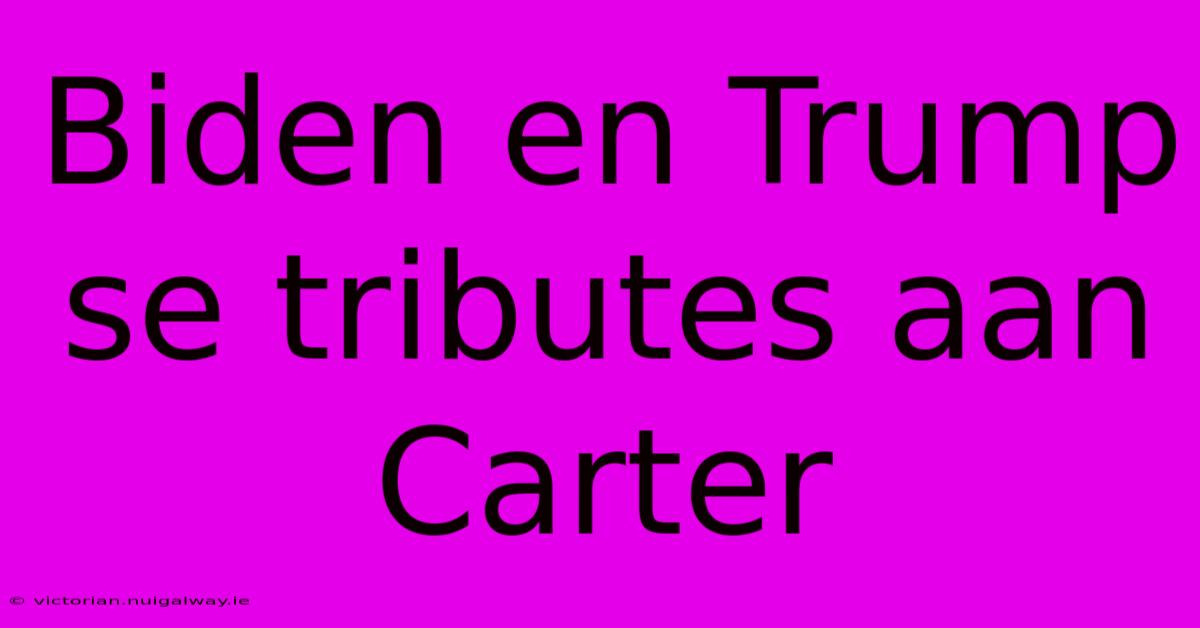 Biden En Trump Se Tributes Aan Carter