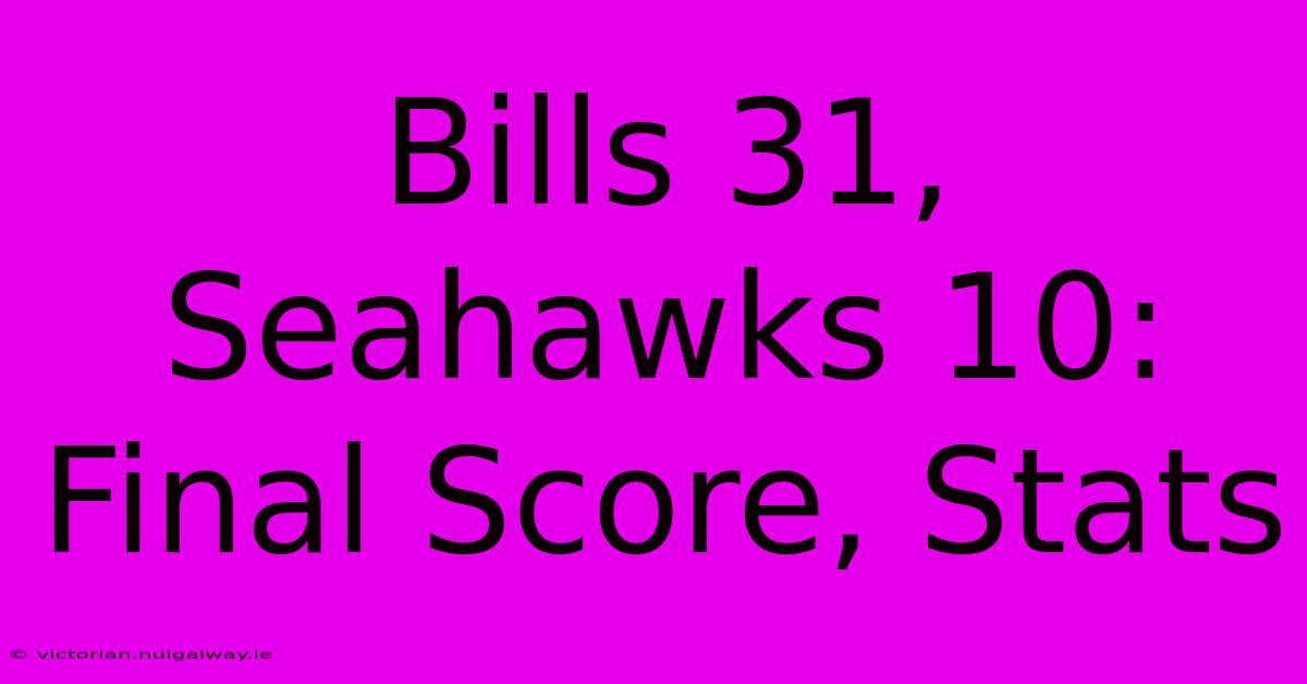 Bills 31, Seahawks 10: Final Score, Stats