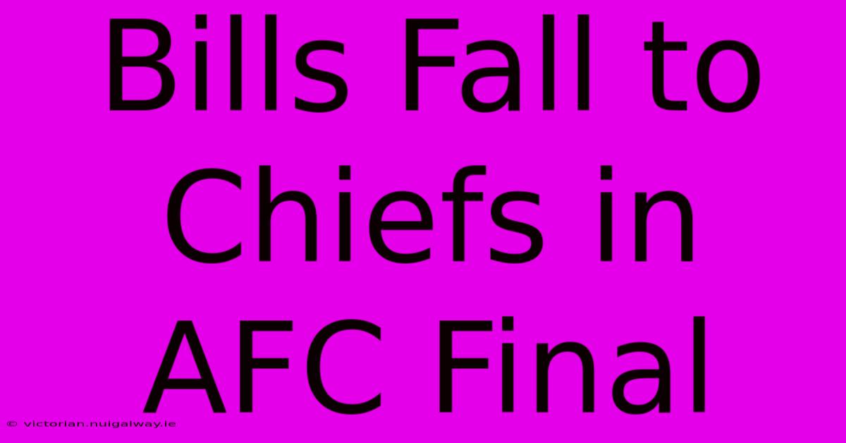 Bills Fall To Chiefs In AFC Final