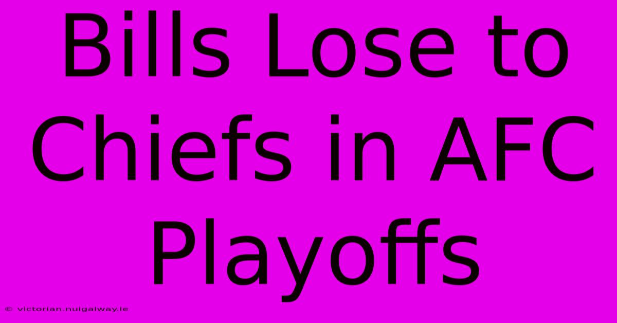 Bills Lose To Chiefs In AFC Playoffs