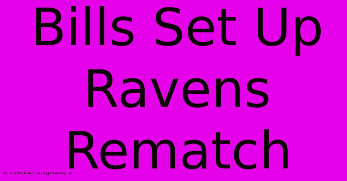 Bills Set Up Ravens Rematch