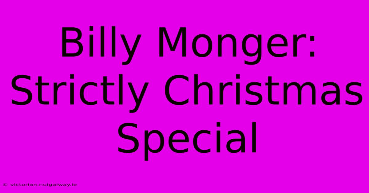 Billy Monger: Strictly Christmas Special