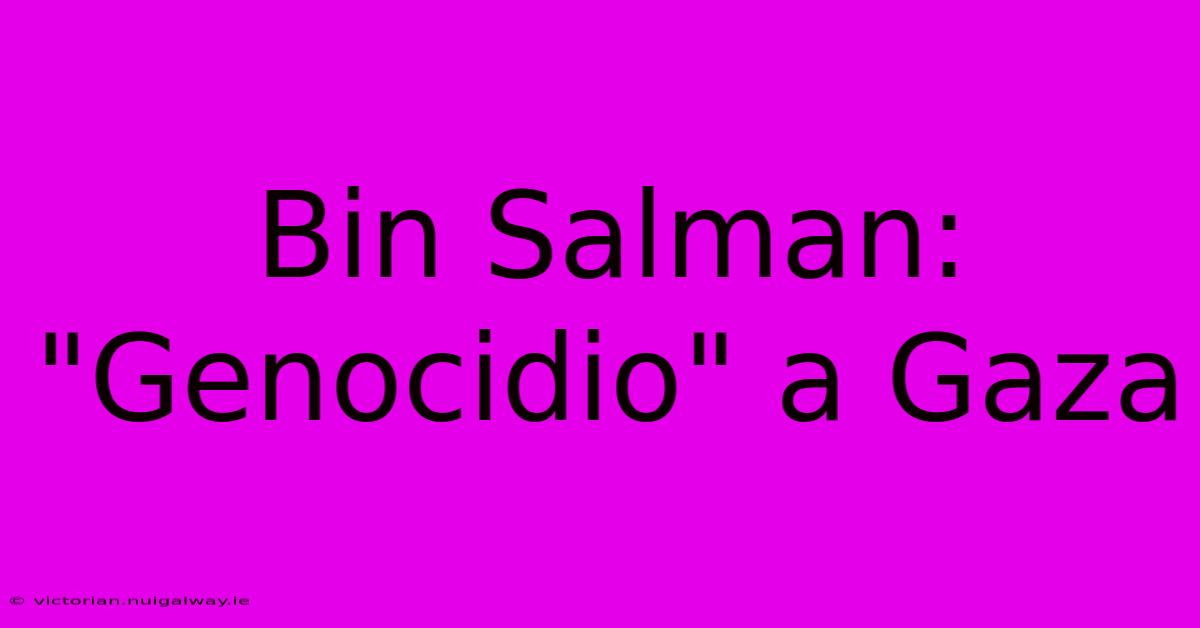 Bin Salman: 