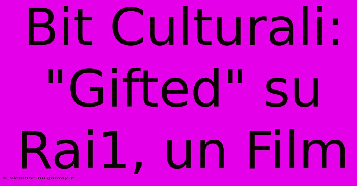 Bit Culturali: 