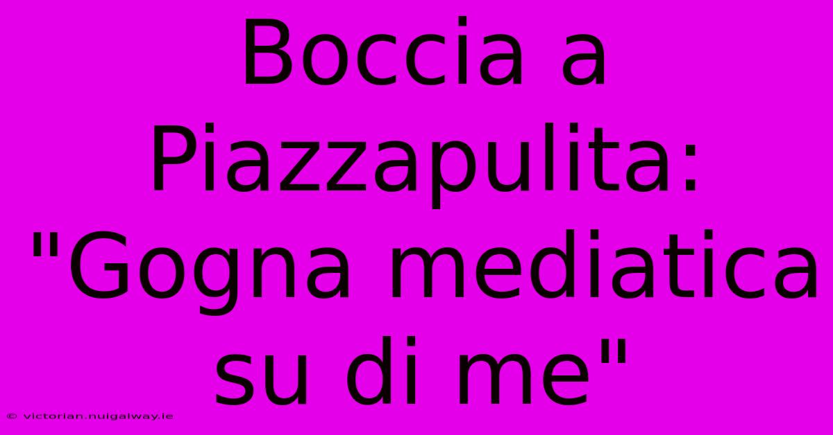 Boccia A Piazzapulita: 