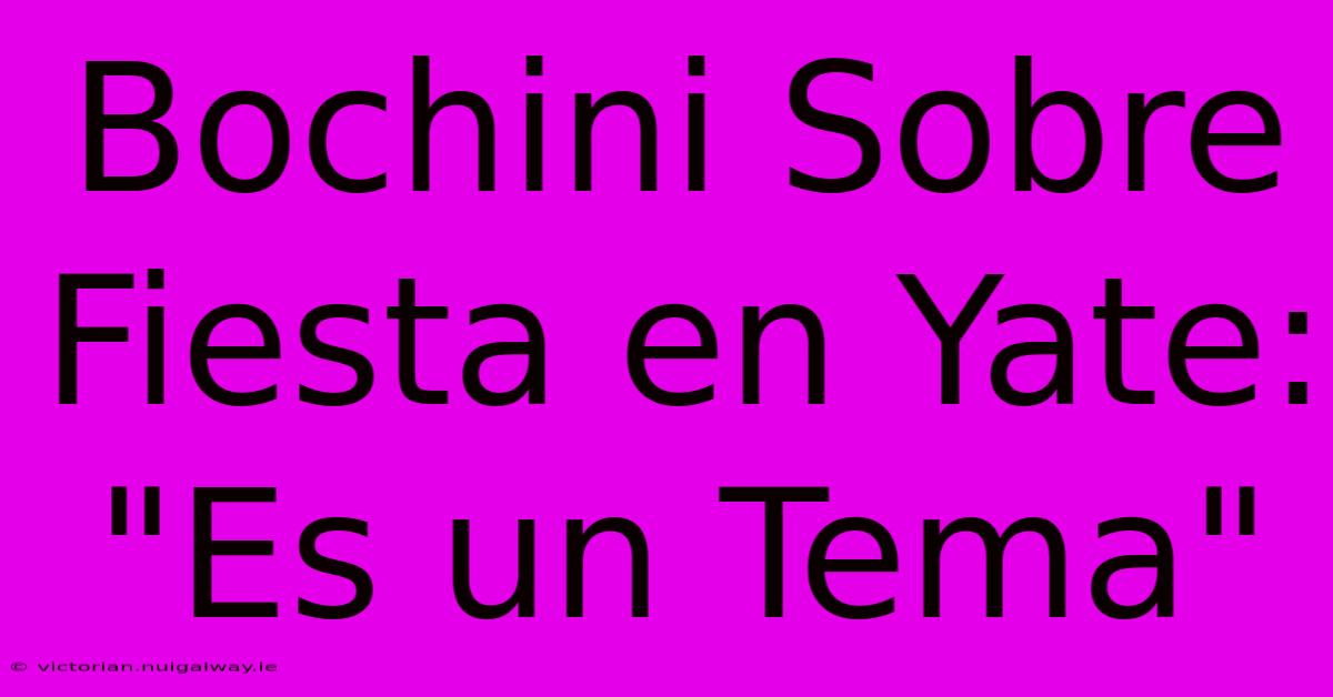 Bochini Sobre Fiesta En Yate: 