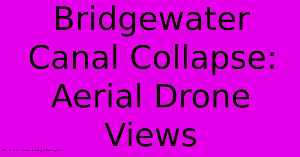 Bridgewater Canal Collapse: Aerial Drone Views