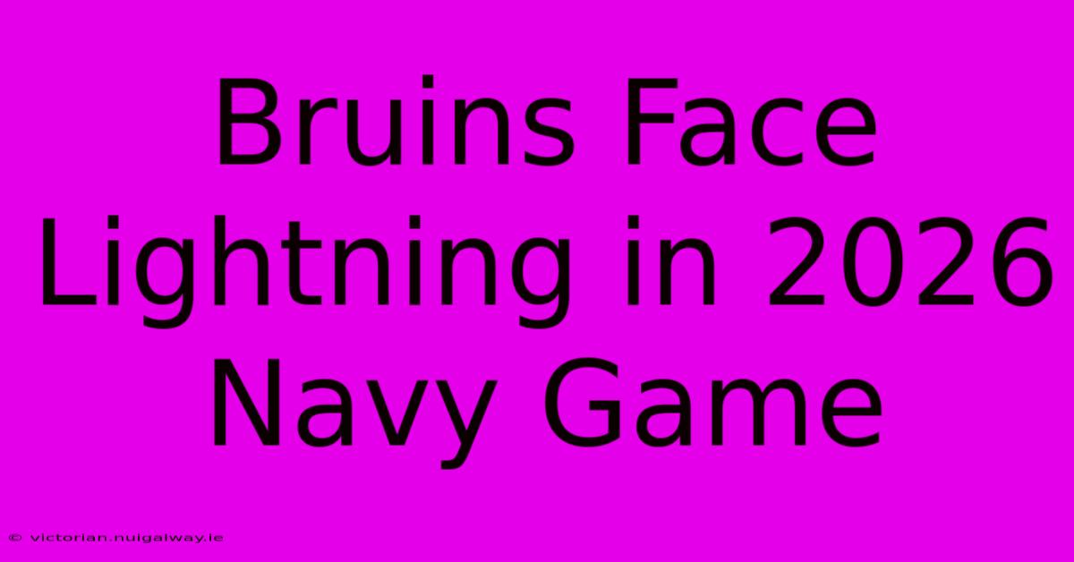 Bruins Face Lightning In 2026 Navy Game