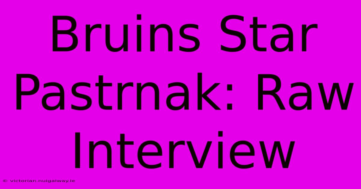 Bruins Star Pastrnak: Raw Interview