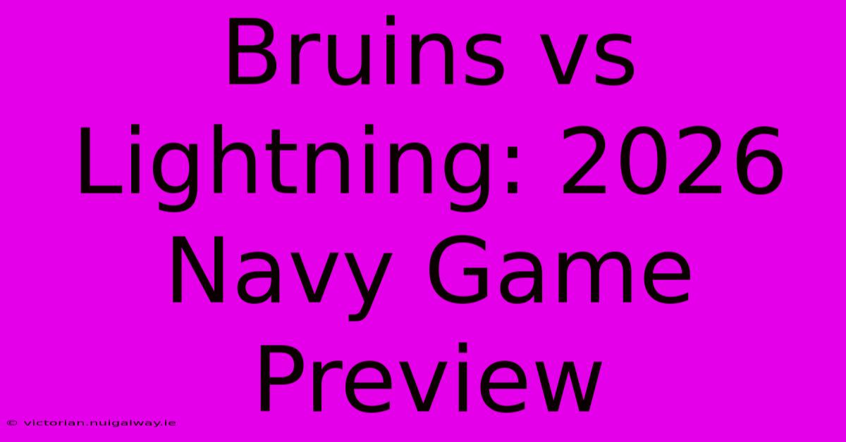 Bruins Vs Lightning: 2026 Navy Game Preview