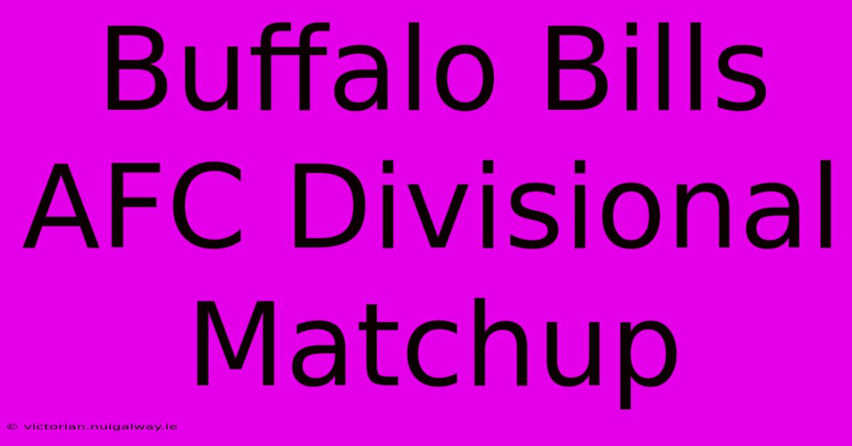 Buffalo Bills AFC Divisional Matchup