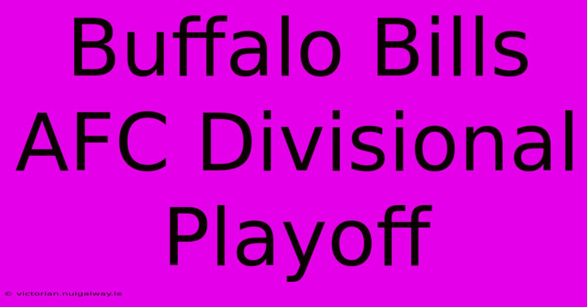 Buffalo Bills AFC Divisional Playoff