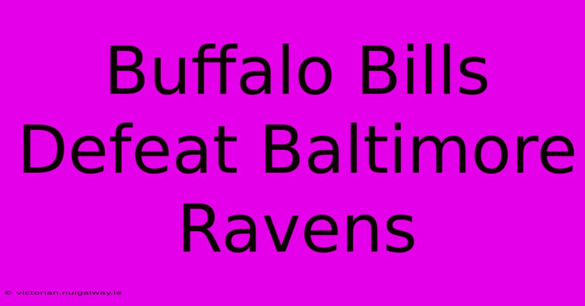 Buffalo Bills Defeat Baltimore Ravens