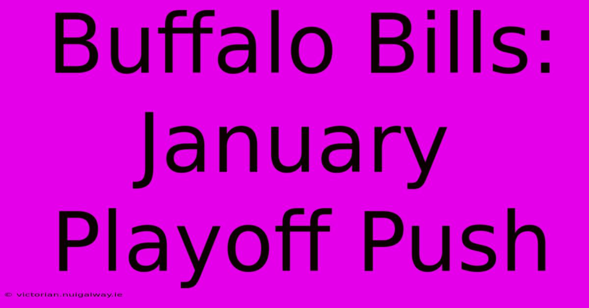 Buffalo Bills: January Playoff Push