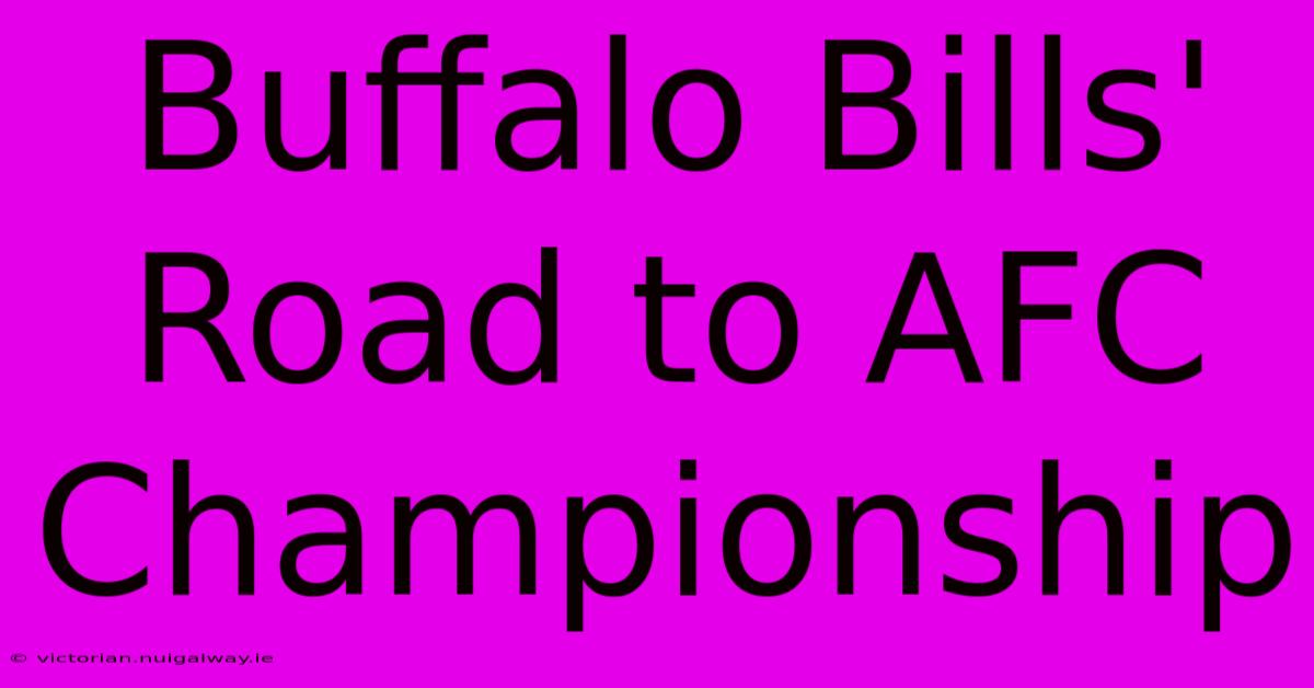 Buffalo Bills' Road To AFC Championship