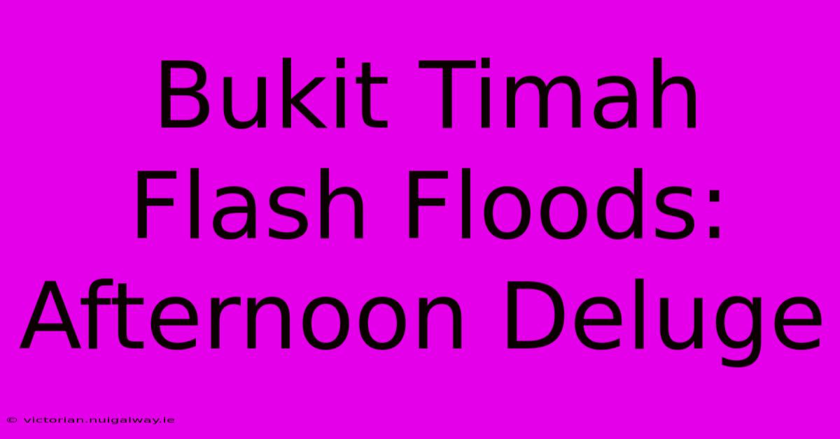 Bukit Timah Flash Floods: Afternoon Deluge