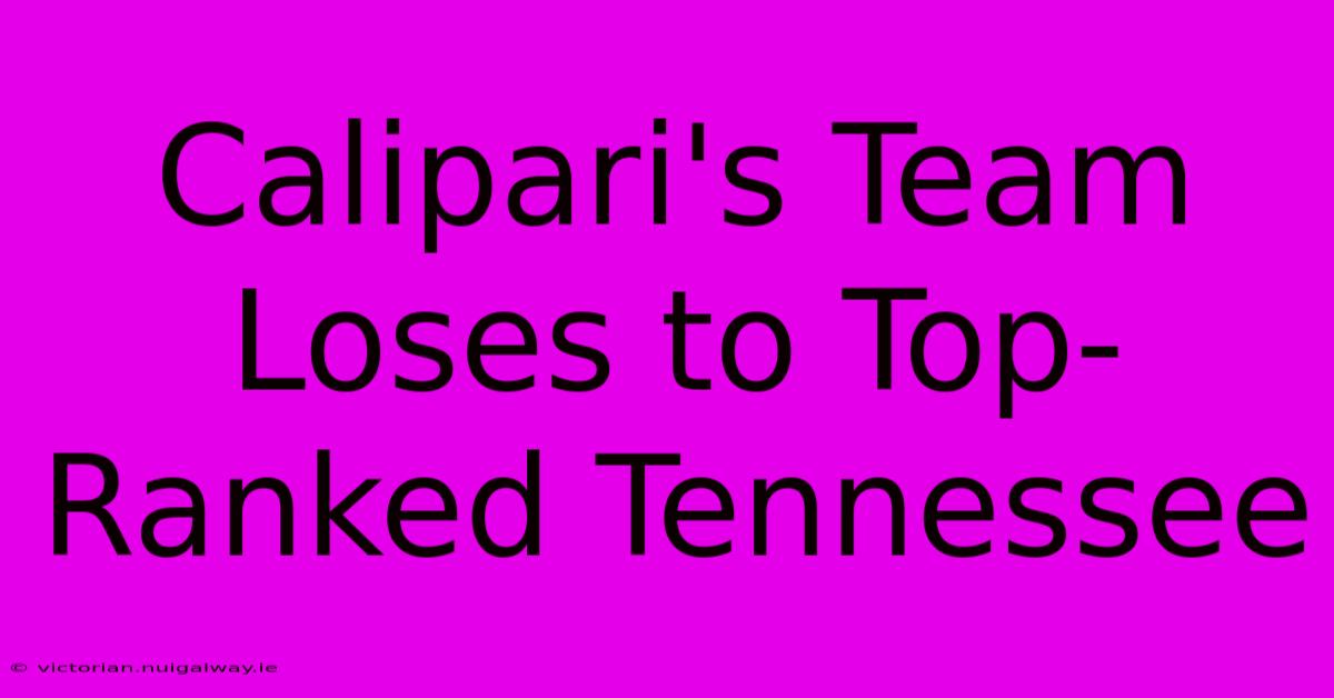 Calipari's Team Loses To Top-Ranked Tennessee