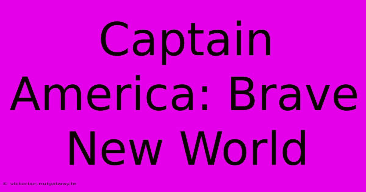 Captain America: Brave New World