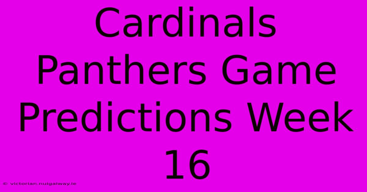 Cardinals Panthers Game Predictions Week 16