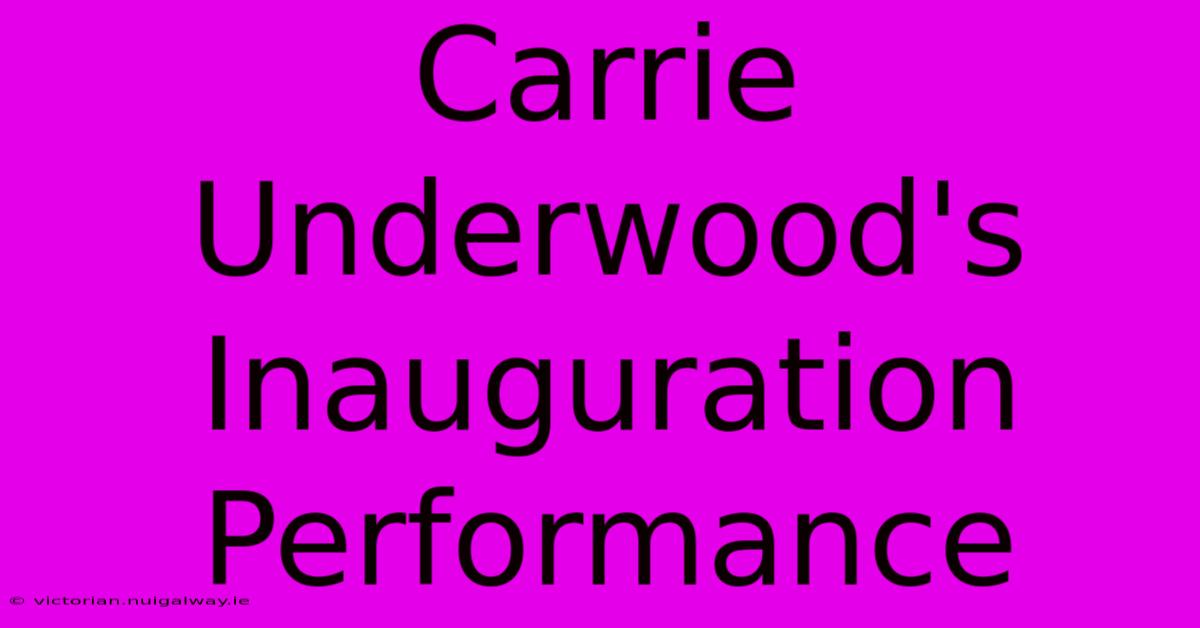 Carrie Underwood's Inauguration Performance