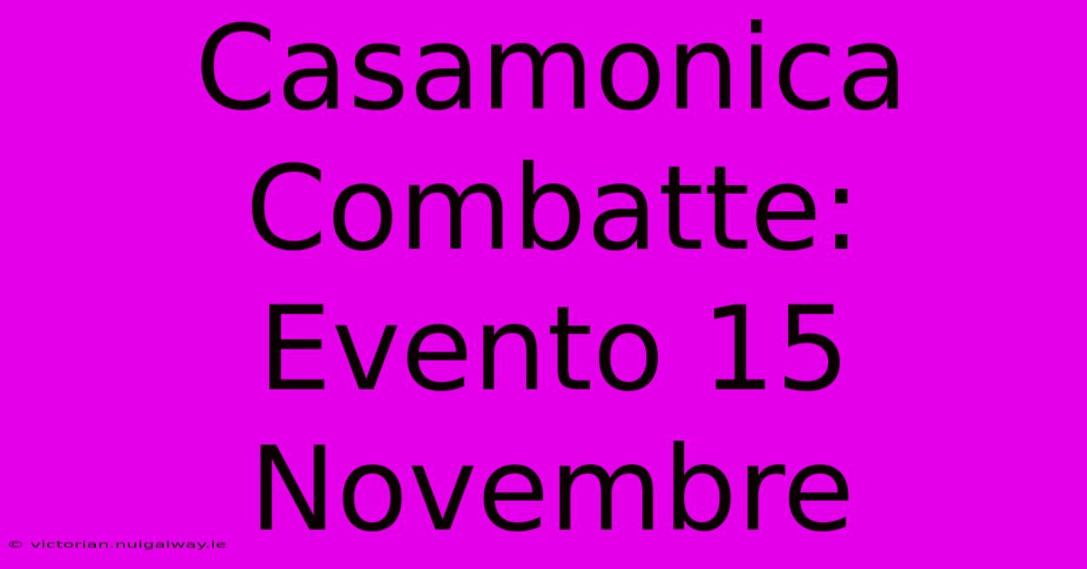 Casamonica Combatte: Evento 15 Novembre