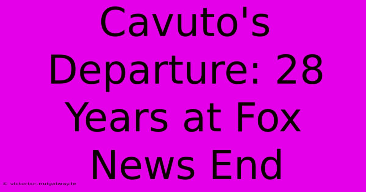 Cavuto's Departure: 28 Years At Fox News End