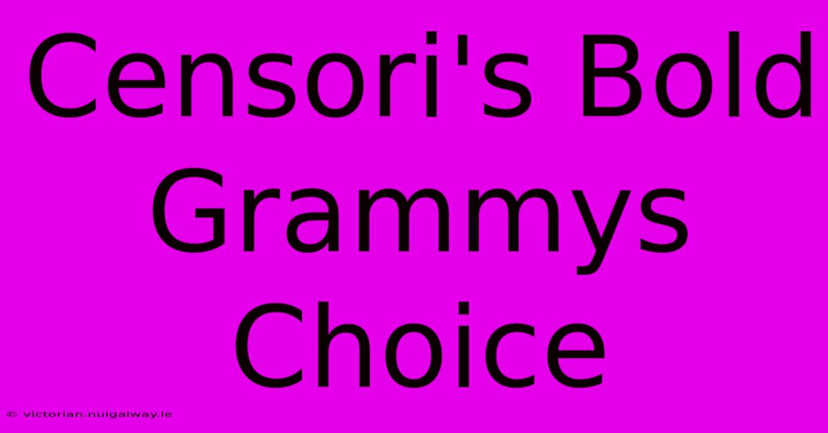 Censori's Bold Grammys Choice